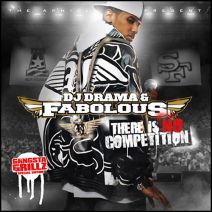 DJ Drama & Fabolous - There Is No Competition